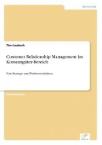 Customer Relationship Management im Konsumguter-Bereich