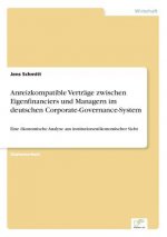 Anreizkompatible Vertrage zwischen Eigenfinanciers und Managern im deutschen Corporate-Governance-System