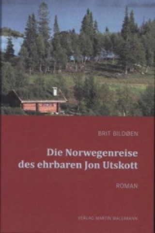 Die Norwegenreise des ehrbaren Jon Utskott