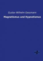 Magnetismus und Hypnotismus