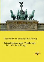 Betrachtungen zum Weltkriege