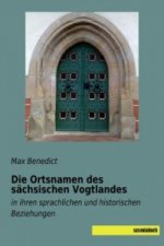 Die Ortsnamen des sächsischen Vogtlandes