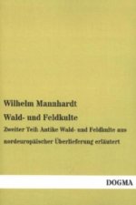 Wald- und Feldkulte. Tl.2