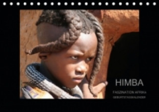 Himba - Faszination Afrika / Geburtstagskalender (Tischkalender immerwährend DIN A5 quer)