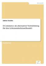 E-Commerce als alternativer Vertriebsweg fur den Lebensmitteleinzelhandel