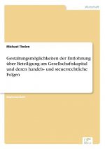 Gestaltungsmoeglichkeiten der Entlohnung uber Beteiligung am Gesellschaftskapital und deren handels- und steuerrechtliche Folgen