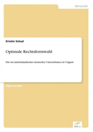 Optimale Rechtsformwahl