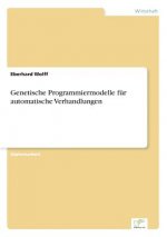 Genetische Programmiermodelle fur automatische Verhandlungen
