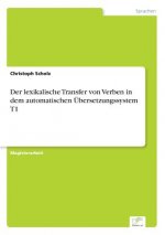 lexikalische Transfer von Verben in dem automatischen UEbersetzungssystem T1
