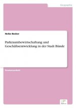 Parkraumbewirtschaftung und Geschaftsentwicklung in der Stadt Bunde