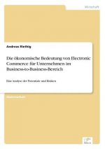 oekonomische Bedeutung von Electronic Commerce fur Unternehmen im Business-to-Business-Bereich