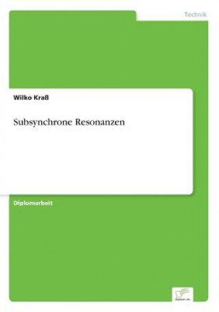 Subsynchrone Resonanzen