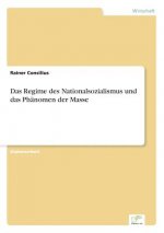 Regime des Nationalsozialismus und das Phanomen der Masse