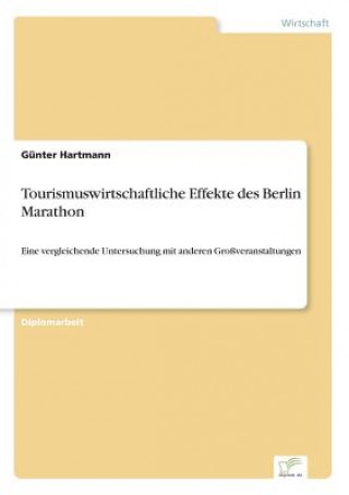 Tourismuswirtschaftliche Effekte des Berlin Marathon
