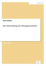 Entwicklung der Managementlehre