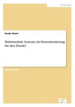 Multimediale Systeme als Herausforderung fur den Handel