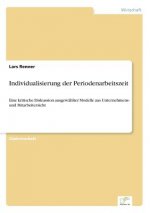 Individualisierung der Periodenarbeitszeit