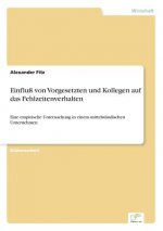 Einfluss von Vorgesetzten und Kollegen auf das Fehlzeitenverhalten