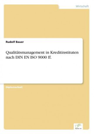 Qualitatsmanagement in Kreditinstituten nach DIN EN ISO 9000 ff.