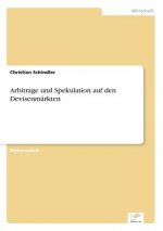 Arbitrage und Spekulation auf den Devisenmarkten