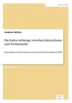 Index-Arbitrage zwischen Aktien-Kassa- und Terminmarkt