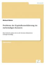 Probleme der Kapitalkonsolidierung im mehrstufigen Konzern