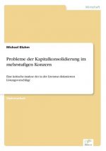 Probleme der Kapitalkonsolidierung im mehrstufigen Konzern