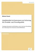 Qualitatszirkel als Instrument zur Sicherung der Produkt- und Prozessqualitat