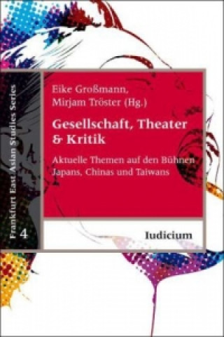 Gesellschaft, Theater & Kritik
