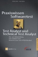 Praxiswissen Softwaretest - Test Analyst und Technical Test Analyst