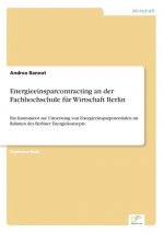 Energieeinsparcontracting an der Fachhochschule fur Wirtschaft Berlin
