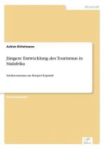 Jungere Entwicklung des Tourismus in Sudafrika