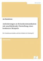 Anforderungen an Krisenkommunikation mit anschliessender Darstellung eines konkreten Beispiels