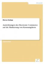 Auswirkungen des Electronic Commerce auf die Markierung von Konsumgutern