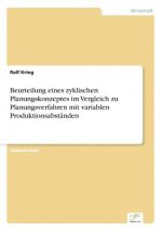 Beurteilung eines zyklischen Planungskonzeptes im Vergleich zu Planungsverfahren mit variablen Produktionsabstanden