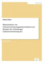 Bilanzanalyse von Lebensversicherungsunternehmen am Beispiel der Nurnberger Lebensversicherung AG