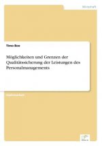 Moeglichkeiten und Grenzen der Qualitatssicherung der Leistungen des Personalmanagements