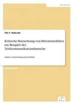 Kritische Betrachtung von Buroimmobilien am Beispiel der Telekommunikationsbranche