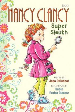Fancy Nancy: Nancy Clancy, Super Sleuth (Jane O ́Connor)(Miękka)