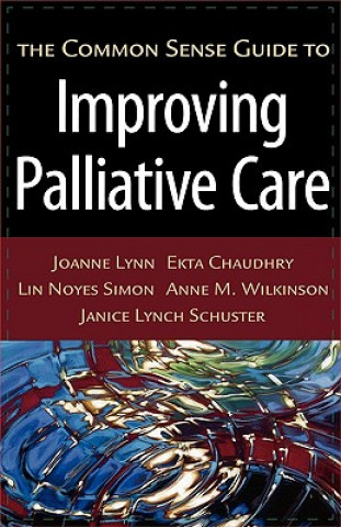 Common Sense Guide to Improving Palliative Care