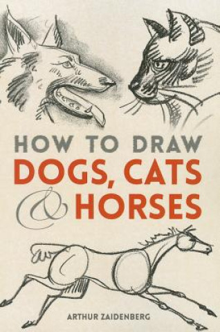 How to Draw Dogs, Cats, and Horses
