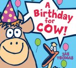 Birthday for Cow!