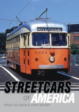 Streetcars of America (Brian Solomon)(Brožovaná)