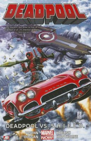 Deadpool Volume 4: Deadpool Vs. S.h.i.e.l.d. (marvel Now)