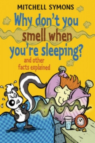 Why Don't You Smell When You're Sleeping?