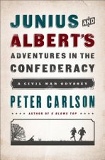 Julius and Albert's Adventures in the Confederacy