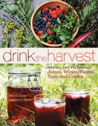 Drink the Harvest (Nan Chase & DeNiece Guest)()