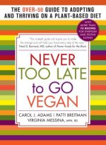 Never Too Late to go Vegan