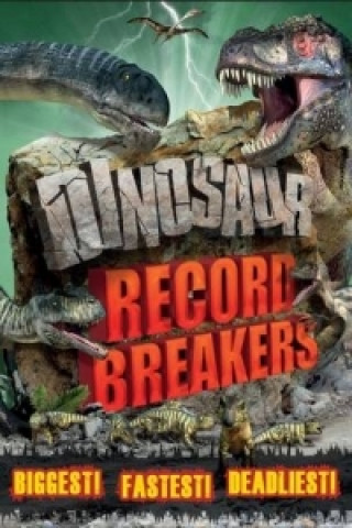 Dinosaur Record Breakers