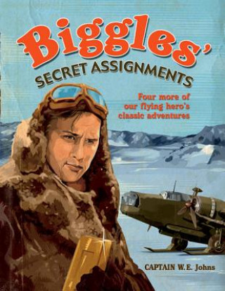 Biggles Secret Assignments